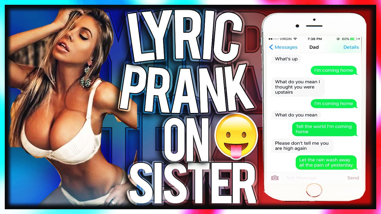 Song Lyric Text Prank On My Sister Calls Cops With The