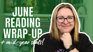 june wrap-up + mid year reading stats