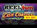 Cash coaster slot  14 max bet  big win bonus