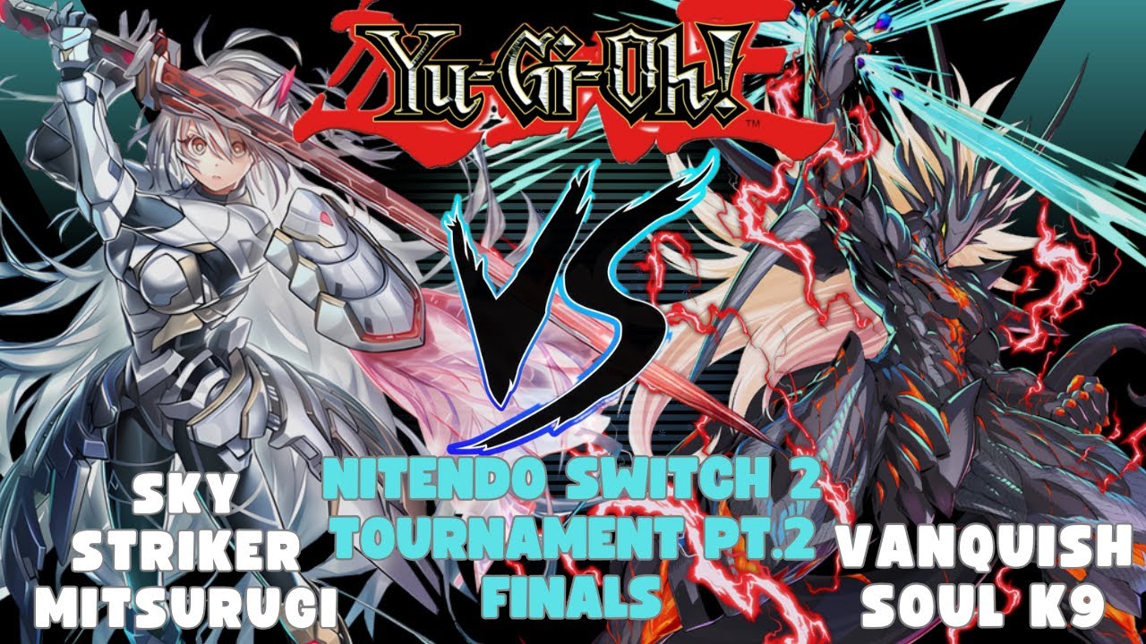 Финал турнира Yu-Gi-Oh! Sky Striker Mitsurugi против Vanquish Soul K9 (Nintendo Switch 2 Tourname...