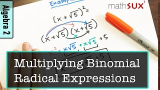 Multiplying Binomial Radical Expressions