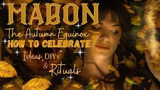 Mabon 🍁 The Autumn Equinox | How to celebrate | Simple ideas, DIYs & Rituals