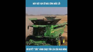 Máy gặt xịn cỡ nào cũng mắc lỗi bí quyết  cứu  hàng chục tấn lúa của nhà nông #xuhướng #tintuc