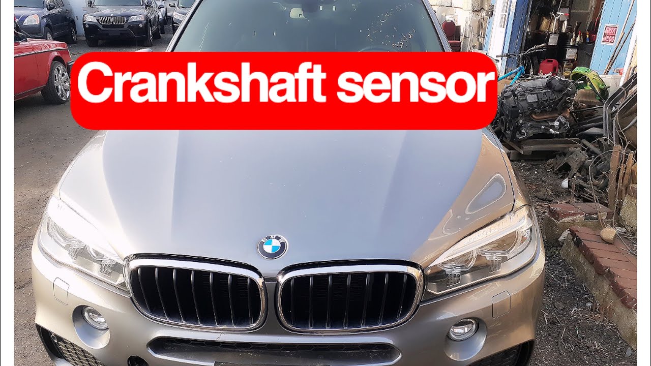 2015 BMW X5 3.5d diesel crankshaft sensor YouTube