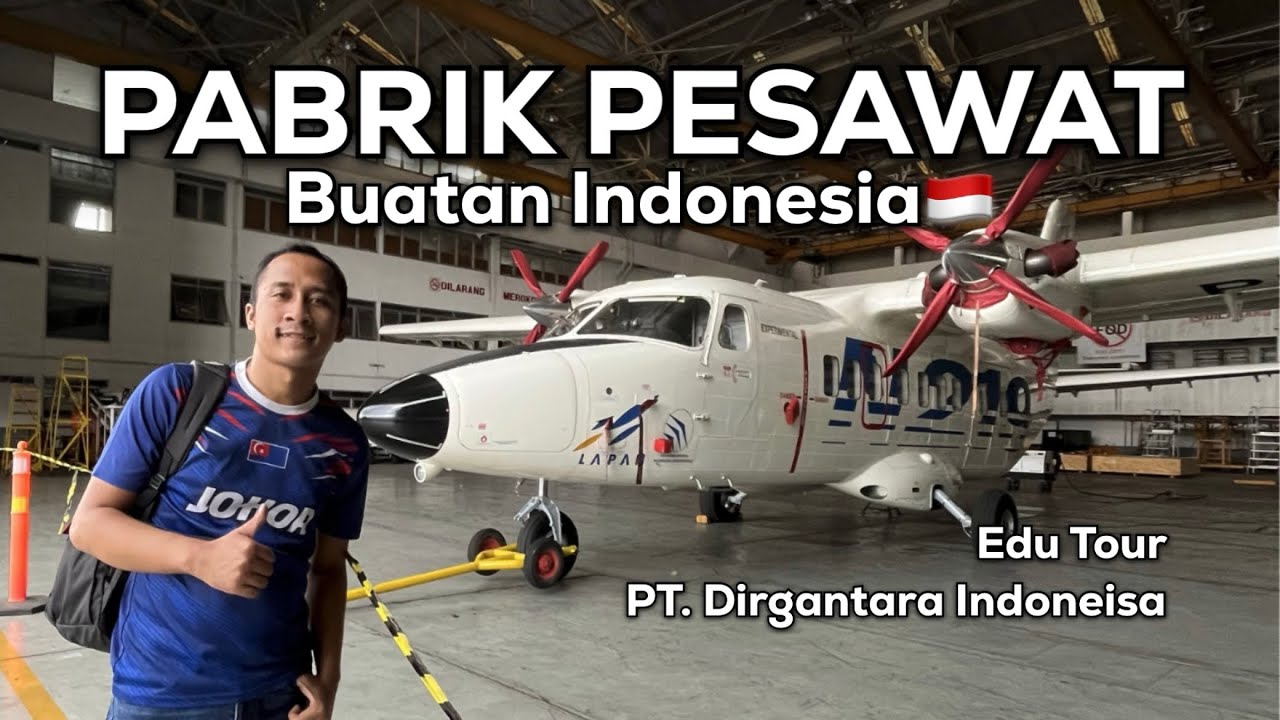 Masuk ke PABRIK Pembuatan PESAWAT satu-satunya di Asia Tenggara | PT. DIrgantara Indonesia
