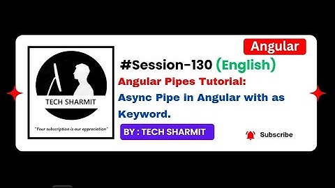 Angular Async Pipe with as | Pipes in Angular | Angular tutorial in English (Session‑130)