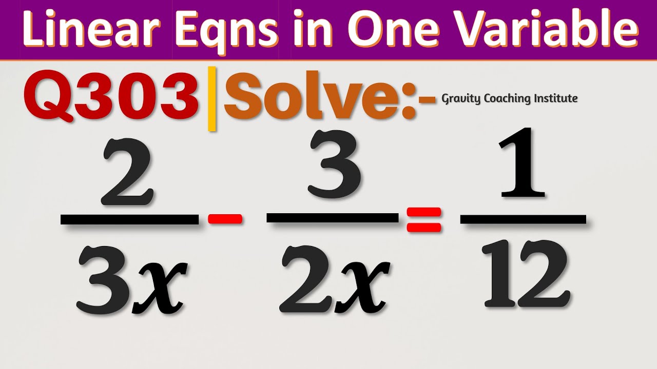 q303-solve-2-3x-3-2x-1-12-solve-2-by-3x-3-by-2x-1-by-12-youtube