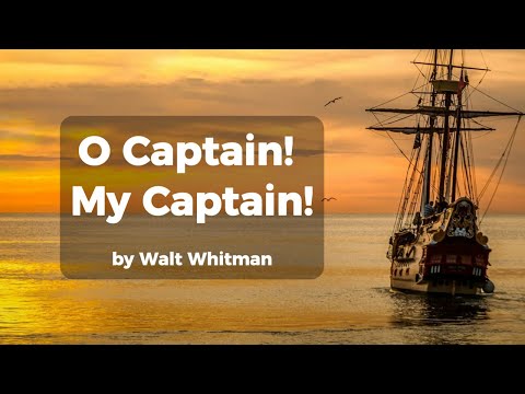 O Captain! My Captain! - by Walt Whitman (Classic Poem Set to Music)