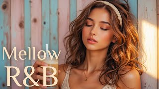 洋楽 mellow Playlist】最高にエモい大人のメロウR&B Mix🌃relaxing/mellow