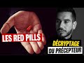 Les red pills  dcryptage du prcepteur