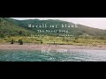 【Music Video】Recall my blank /「The Never Song」