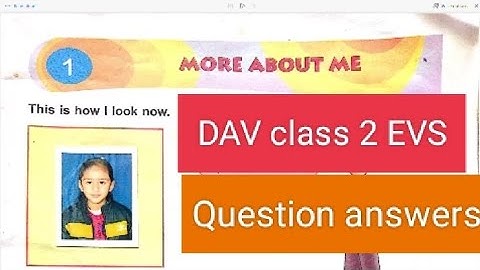 DAV class 2 EVS chapter 1 more about me question answers