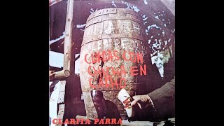 CLARITA PARRA - CUECAS CON CHICHA EN CACHO [1972] con Los Cuequeros de Lalo Sanchez