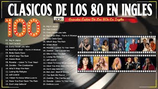 Clasicos De Los 80 y 90 En Inglés - Las Mejores Canciones De Los 80 - Grandes Éxitos 80s