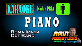 PIANO || Roma Irama || KARAOKE Nada PRIA