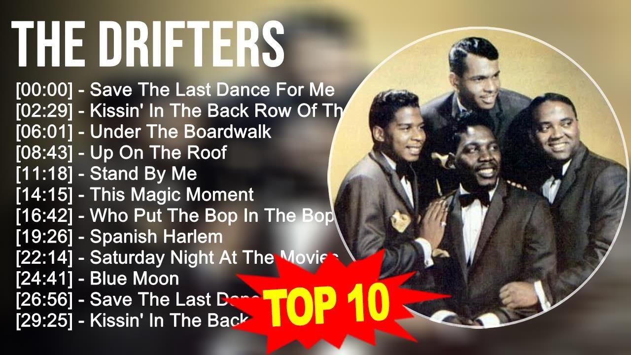 The Drifters 2023 - GREATEST HITS - Save The Last Dance For Me, Kissin' In  The Back Row Of The M 