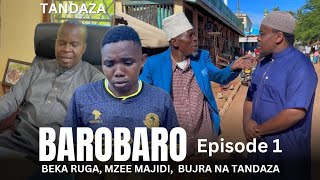 BAROBARO LANGU [Episode 1]
