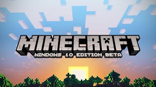 Minecraft Windows 10 Edition Beta