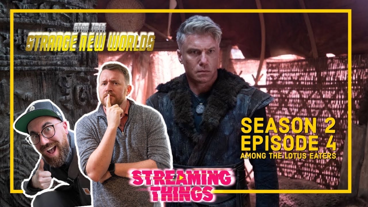 Star Trek: Strange New Worlds | S2:E4 "Among the Lotus Eaters" Star Trek: Strange New Worlds | S2:E4 "Among the Lotus Eaters"