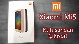 Xiaomi Mi5 Kutu Açılımı Ve İncelemesi