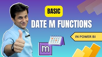 18.4 Basic Date M Functions in Power BI (Power Query) | Power BI Tutorial for Beginners