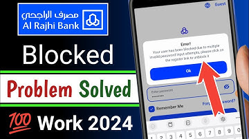 Hoe Al Rajhi-apps te deblokkeren | Oplossing voor het geblokkeerde probleem van Al Rajhi-apps in ...