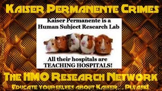 Kaiser Permanente Crimes Eletronic Medical Records Connected to Medical Research/Experiments