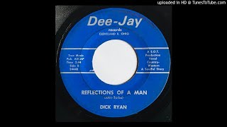 Dick Ryan - Reflections of A Man - Dee-Jay (Cleveland Ohio  Country)