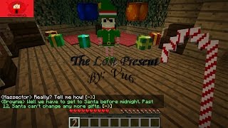 THE LOST PRESENT -MINECRAFT MAP- BY VU6!!!