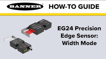 Banner EG24 Precision Edge Sensor: Width Mode