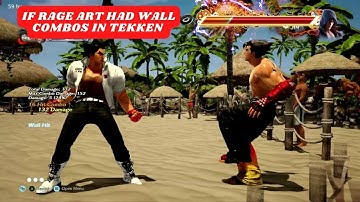 What If Rage Arts give Wall combo in TEKKEN 7