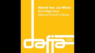 Mannix feat  Lee Wilson-Do It Right Now (Mannix Extended Vocal Mix)