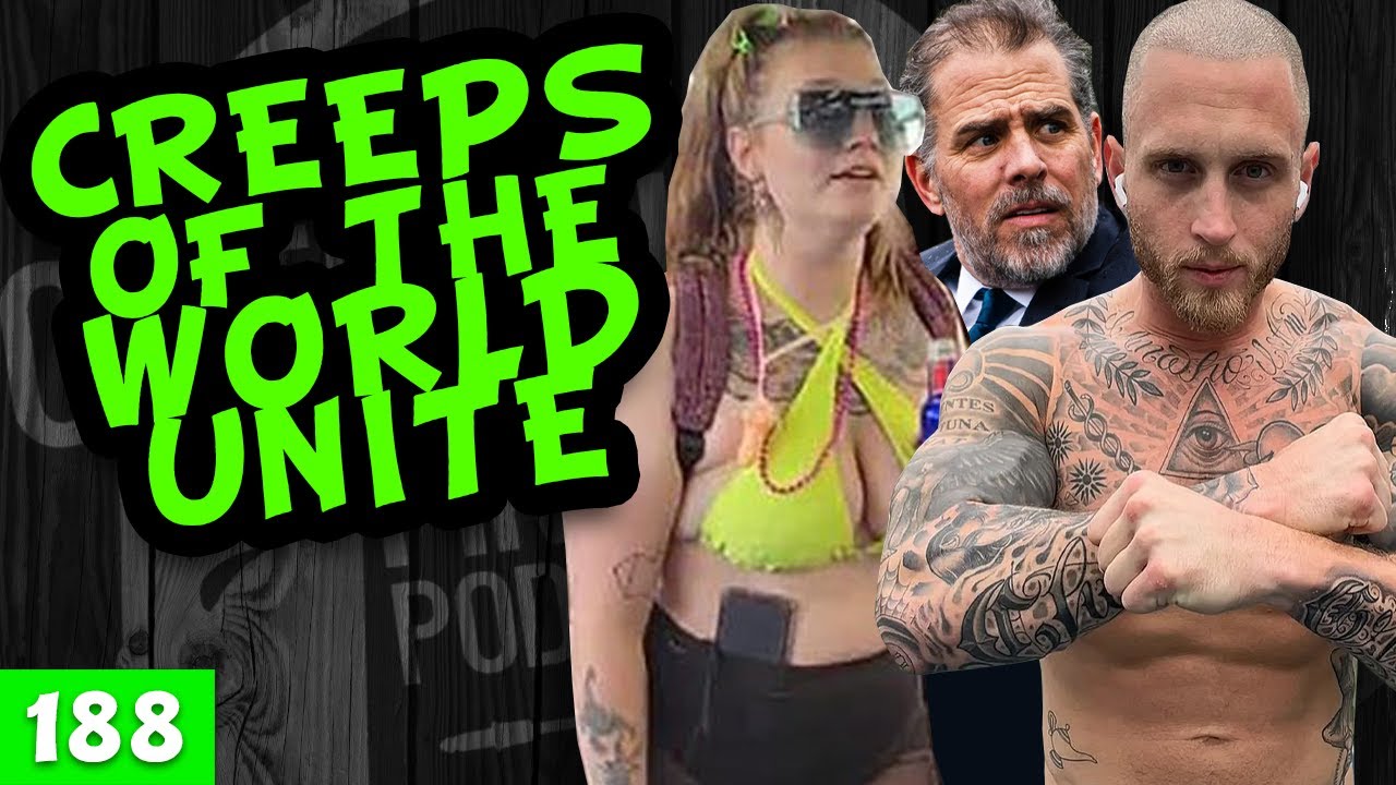 Creeps of the World Unite | EP 188 - GFP