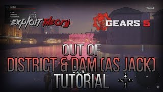 OUT OF DISTRICT & DAM (AS JACK) GLITCH | Gears 5 | Tutorial