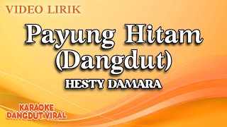 Hesty Damara - Payung Hitam Dangdut ( Video Lirik)
