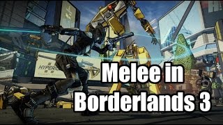 Borderlands 3 Ideas: Melee Weapons