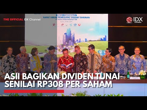 ASII Bagikan Dividen Tunai Senilai Rp308 per Saham | IDX CHANNEL