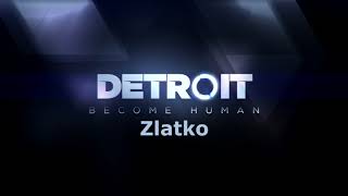 Detroit: Become Human - Zlatko [Music]