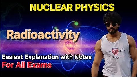 Radioactivity Explained || Nuclear Physics #radioactivity #iitgate #iitjam #csirnet