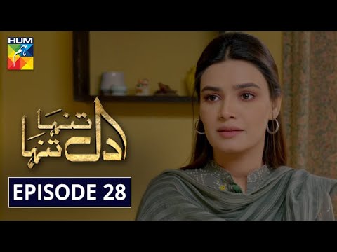 Dil Tanha Tanha — Episode 28