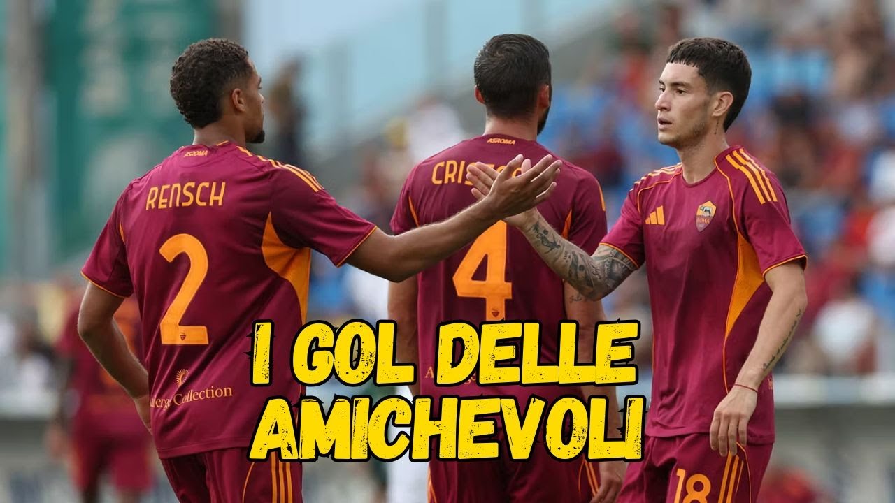 AS ROMA | TUTTI I GOL delle amichevoli
