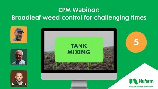 CPM Broadleaf Weed Control Webinar Pt 5: Tank Mixing