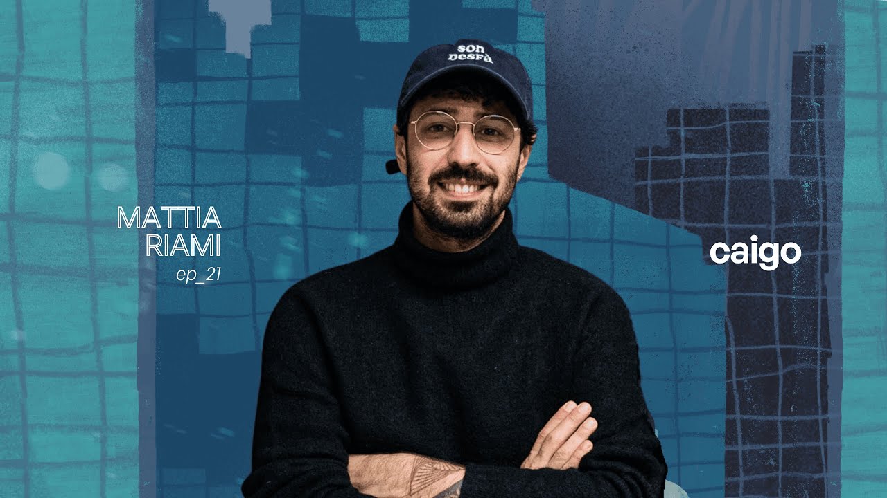 Caigo Podcast presenta: Mattia Riami.