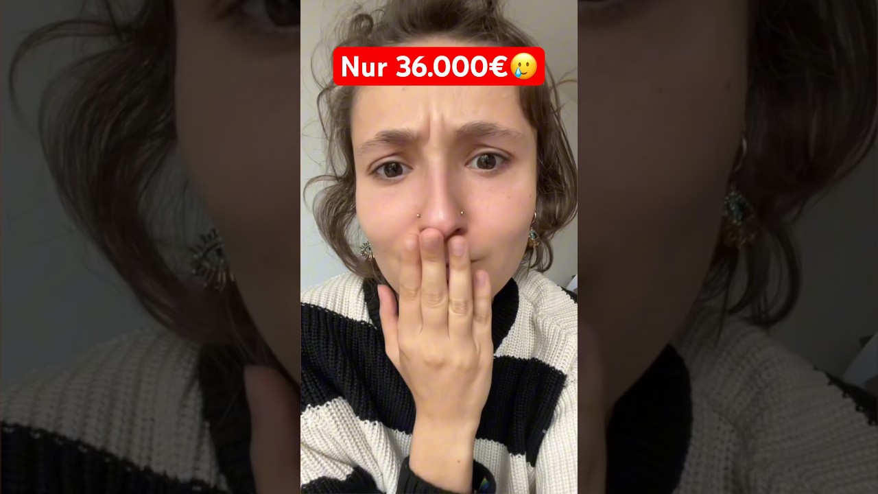 VERWEICHLICHTE GEN Z? Nur 36.000€ 