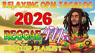 Download Lagu BEST TAGALOG OPM REGGAE LOVE SONGS💖CHILL NONSTOP 2026 MP3