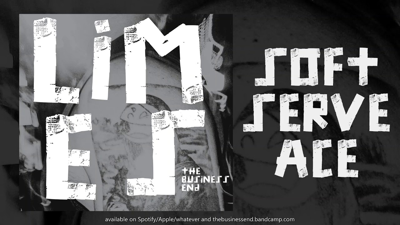 The Business End - Soft Serve Ace (audio)