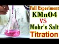 Titration - KMnO4 Vs Mohr Salt in Hindi | Full Experiment + Calculations | Chemistry Practical
