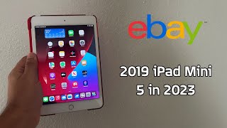 I bought a 2019 iPad Mini 5 from eBay in 2023