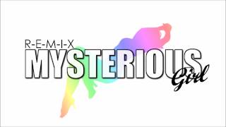 Mysterious Girl REMIX