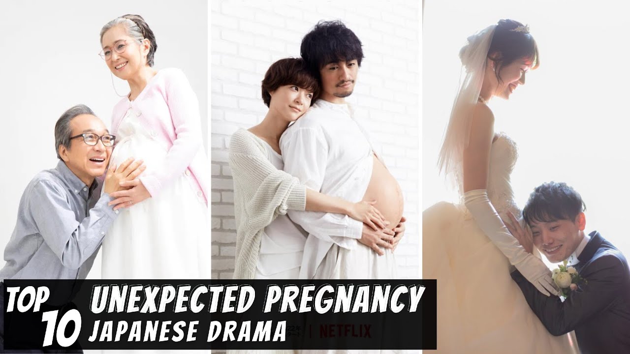 [Top 10] Unexpected Pregnancy in Japanese Drama JDrama YouTube
